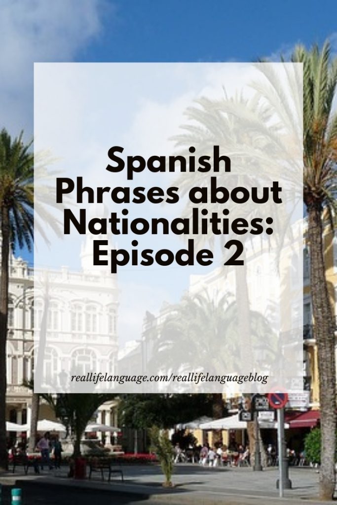 Spanish Phrases about Nationalities: Episode 2