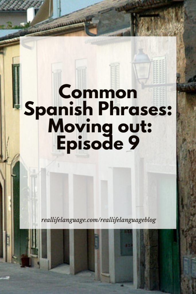 Common Spanish Phrases: Moving out: Episode 9