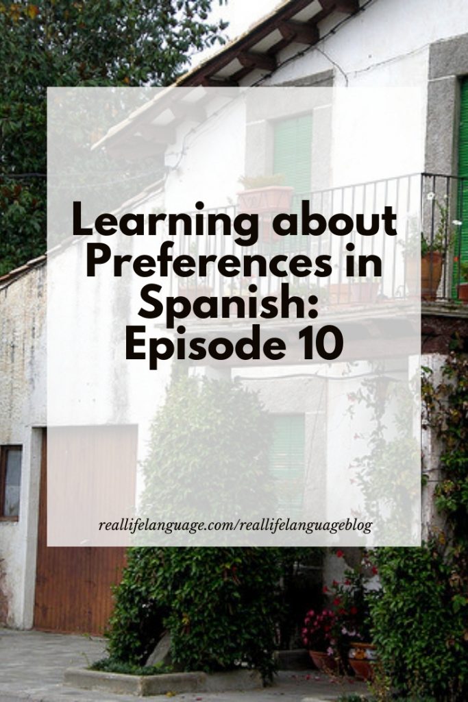 Learning about Preferences in Spanish: Episode 10
