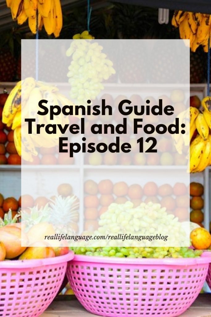 Spanish Guide Travel and Food: Episode 12