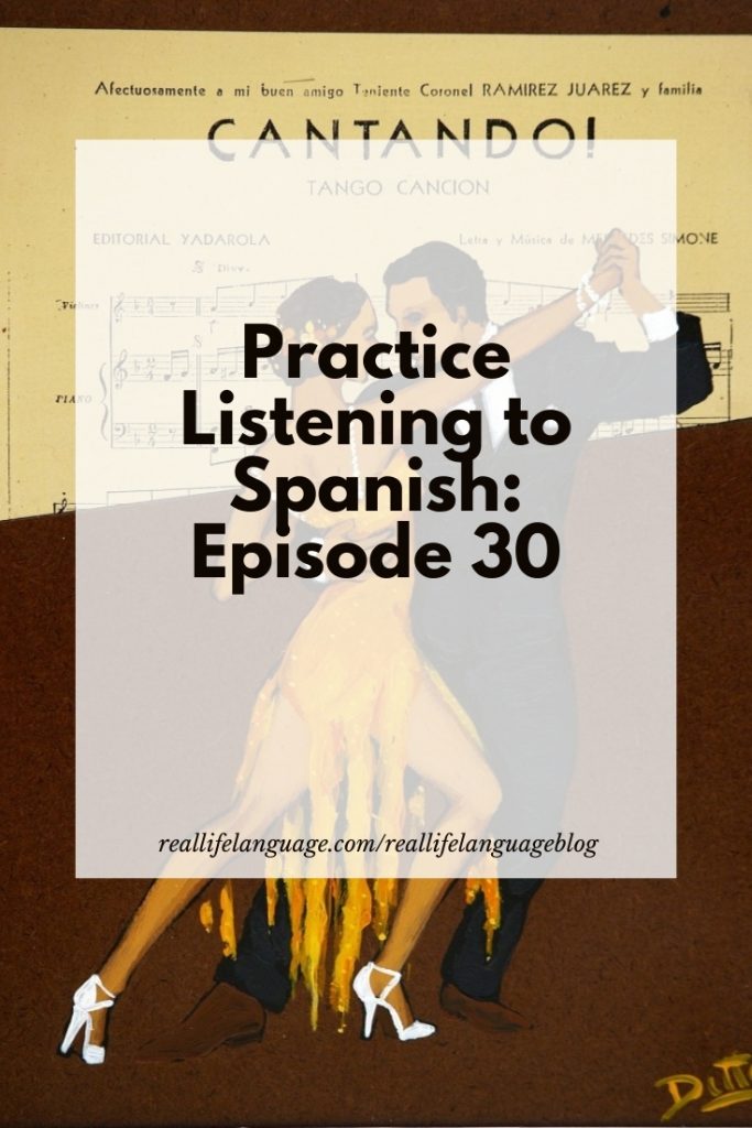 Practice Listening to Spanish: Episode 30