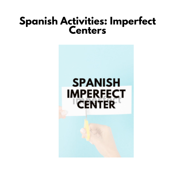 Spanish Activities: Imperfect Centers