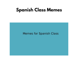 Spanish Class Memes