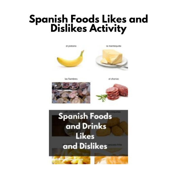 Spanish Foods Likes and Dislikes Activity