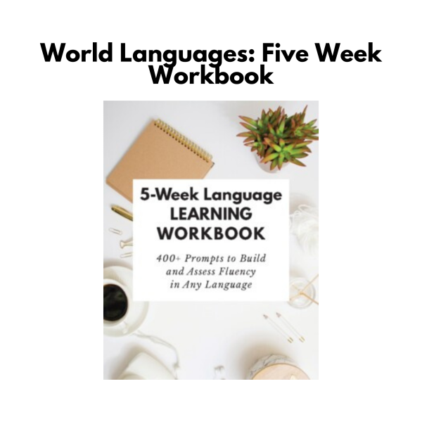 World Languages: Five Week Workbook