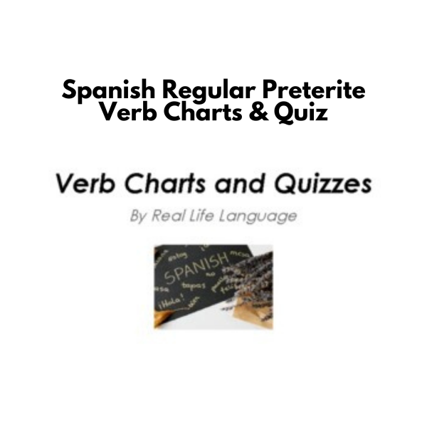 Spanish Regular Preterite Verb Charts & Quiz