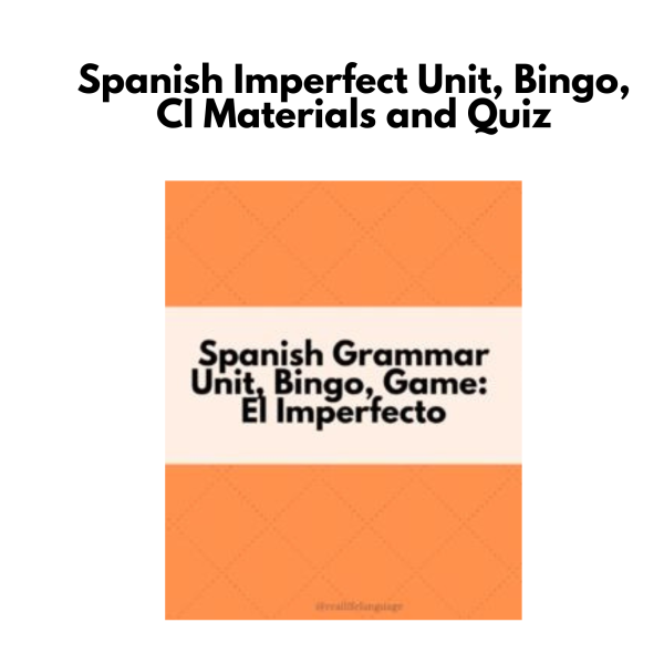 Spanish Imperfect Unit, Bingo, CI Materials and Quiz