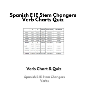 Spanish E-IE Stem Changers Verb Charts & Quiz