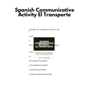 Spanish Communicative Activity: El Transporte