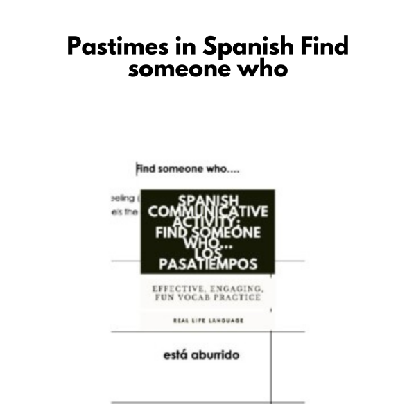 Pastimes in Spanish: Find someone who...