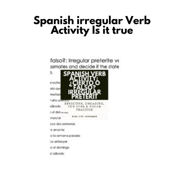 Spanish irregular Verb Activity: Is it true?