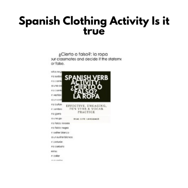 Spanish Clothing Activity: Is it true?