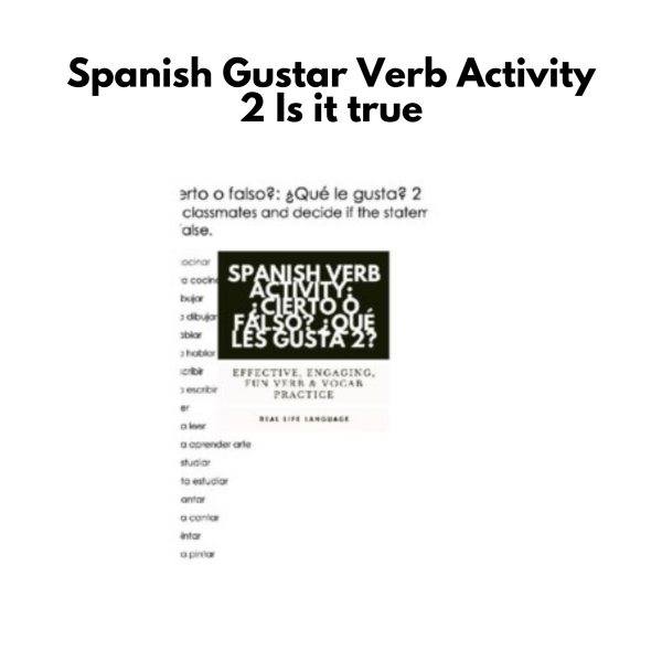 Spanish Gustar Verb Activity 2: Is it true?