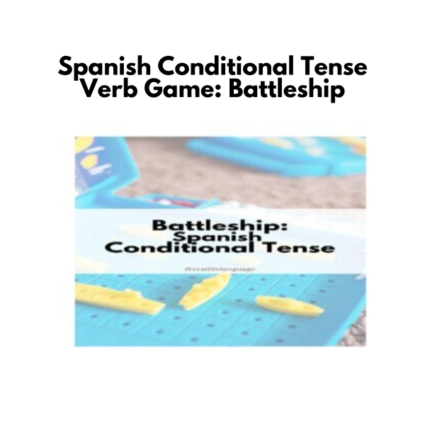 Spanish Conditional Tense Verb Game: Battleship