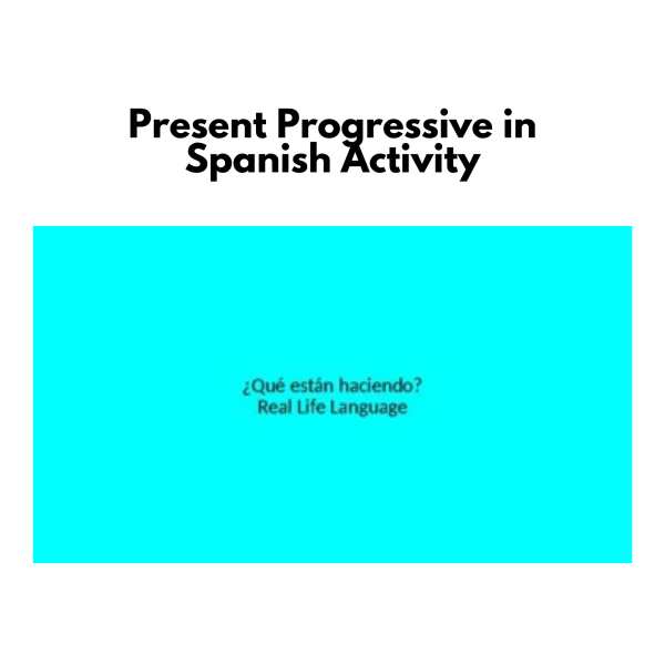 Present Progressive in Spanish Activity