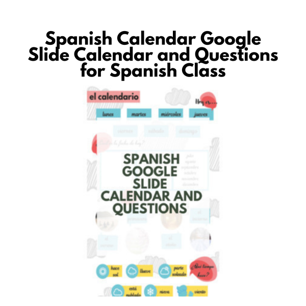 Spanish Calendar: Google Slide Calendar and Questions for Spanish Class