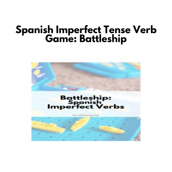 Spanish Imperfect Tense Verb Game: Battleship