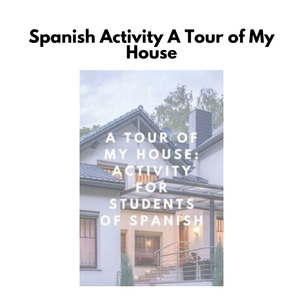 Spanish Activity: A Tour of My House