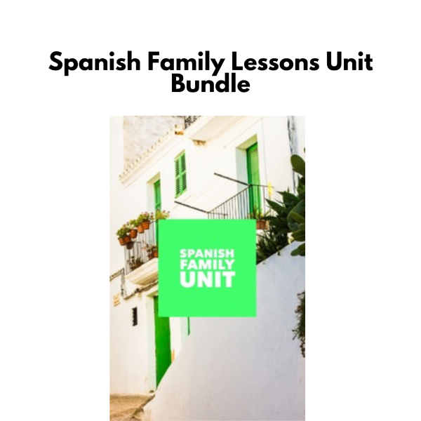 Spanish Family Lessons Unit Bundle