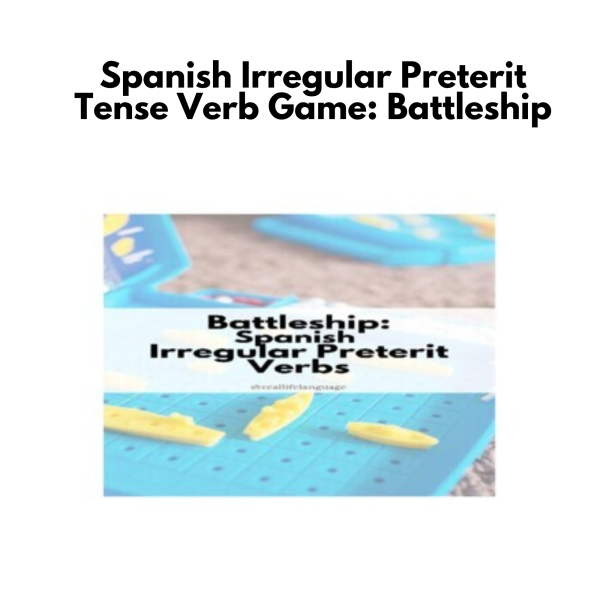 Spanish Irregular Preterit Tense Verb Game: Battleship