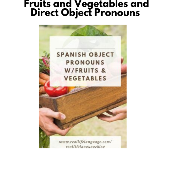 Spanish Direct Object Pronouns with Fruits and Vegetables