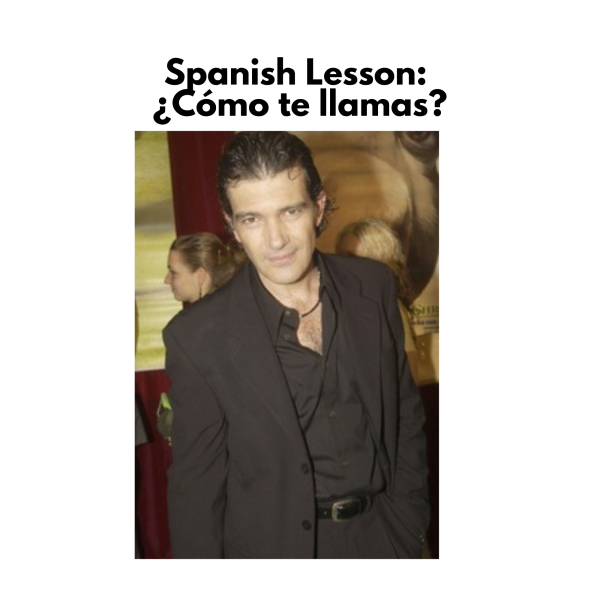 Spanish Lesson: ¿Cómo te llamas?