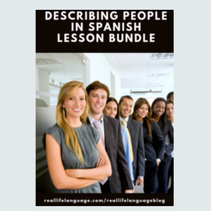 Spanish Lessons: Describing People Bundle