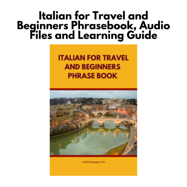 Italian for Travel and Beginners Phrasebook, Audio Files and Learning Guide