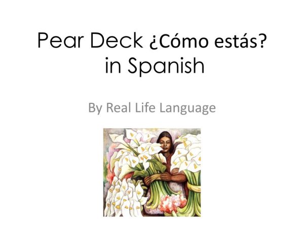 Pear Deck Spanish Activity: ¿Cómo estás?