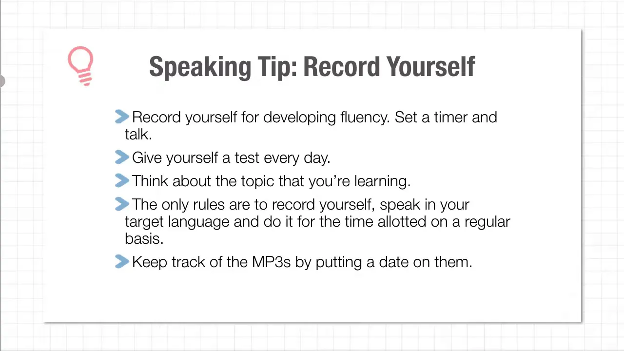 Recording yourself to develop spoken fluency