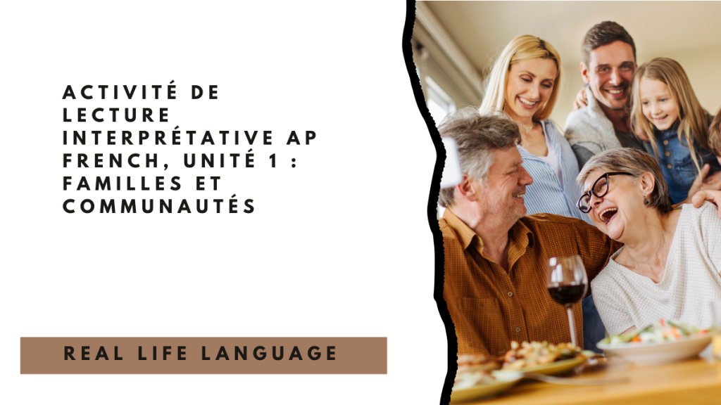 Activité de lecture interprétative AP French, Unité 1 _ Familles et communautés