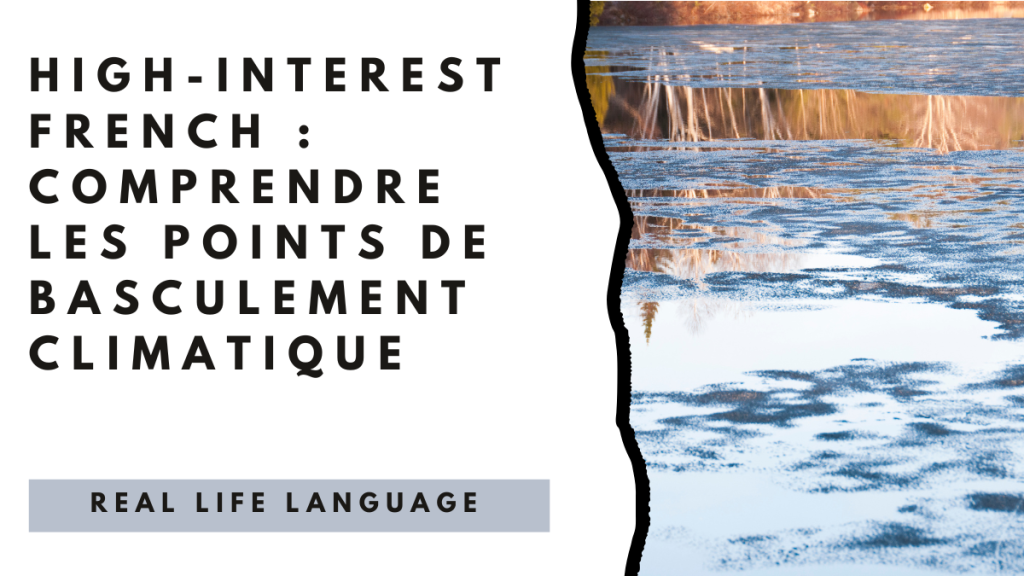 High-interest French _ comprendre les points de basculement climatique