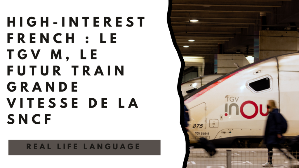 High-interest French _ le TGV M, le futur train grande vitesse de la SNCF