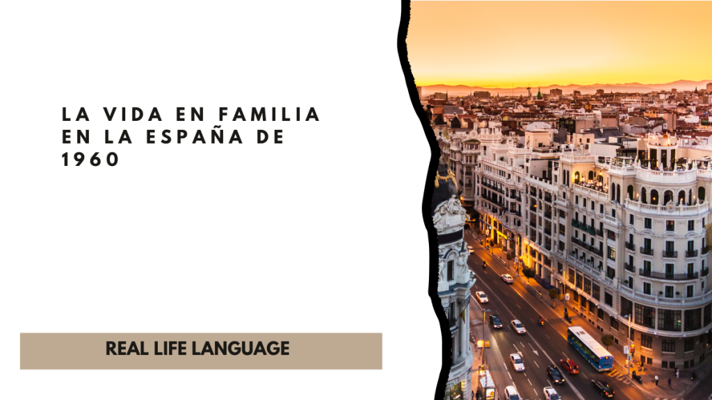 La vida en familia en la España de 1960
